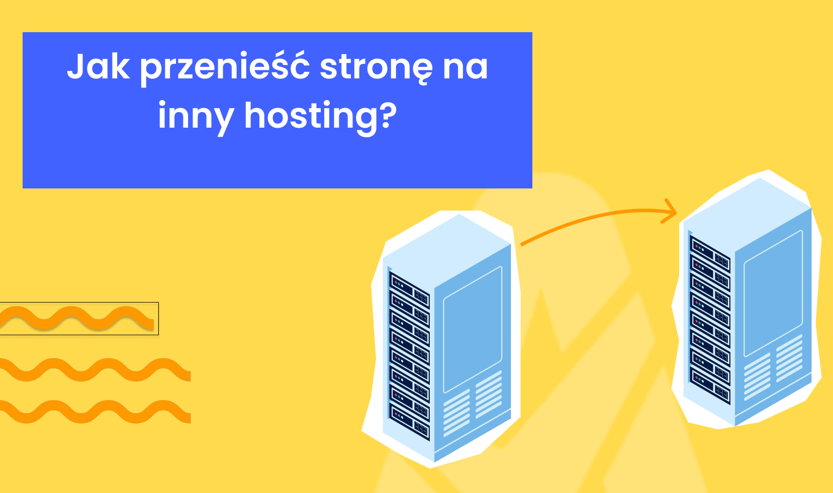 Jak przenieść stronę na inny hosting